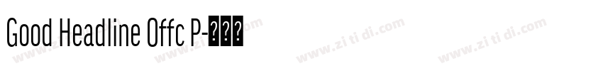 Good Headline Offc P字体转换